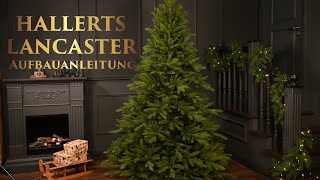 Aufbauanleitung HALLERTS® künstlicher Weihnachtsbaum Spritzguss Edeltanne Lancaster [upl. by Anallese]