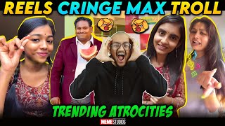 INSTAGRAM REELS CRINGE TROLL  TRENDING REELS ATROCITIES  MEME STUDIOS [upl. by Bibbie]