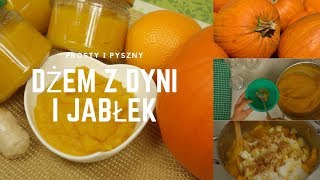 Pyszny DŻEM Z DYNI I JABŁEK  dżem dyniowy o smaku pomarańczy  co zrobić z dyni [upl. by Judi]