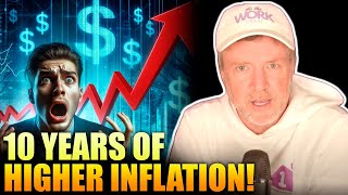 Nov 14 GET READY 10 Years of Higher Inflation [upl. by Eicirtap]