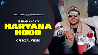 Haryana Hood Official Video Irshad Khan  Desi Balak Gama Ke  New Haryanvi Songs Haryanavi 2023 [upl. by Nuhsyar]