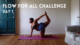 Flow For All Yoga Challenge  Day 1 [upl. by Trent645]