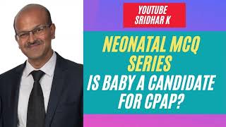 How to decide if a baby is a candidate for CPAP or NIV neonatalmcq nicu [upl. by Ettegroeg]