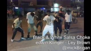 Black amp white salsa choke  Edwin Klinger Ft Ley Brown Prod By Andressdj Promo Mick Brigan [upl. by Adnovay]