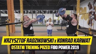 Krzysztof Radzikowski x Konrad Karwat ostatni trening przed FIBO 2019 [upl. by Grimona836]