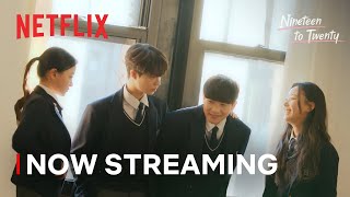 Nineteen to Twenty  Now Streaming  Netflix ENG SUB [upl. by Crudden716]