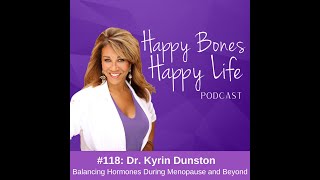 Balancing Hormones During Menopause and Beyond  Kyrin Dunston MD [upl. by Alyk35]