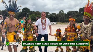 Bolsonaro visitou Aldeia Indígena de Campo Novo ParecisMT [upl. by Arabele]