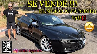 ✅ SE VENDE 🤑  EL MEJOR ALFA ROMEO 159 ti 🚘🇮🇹🍀 [upl. by Anile]