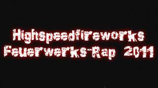 Silvester FeuerwerksRap 2011  TAG DER TAGE  Highspeedfireworks [upl. by Ssej]