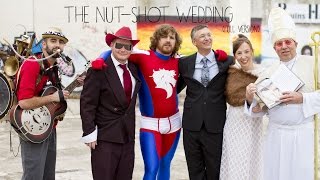 The Nutshot Wedding quotFull Versionquot [upl. by Atiuqel]