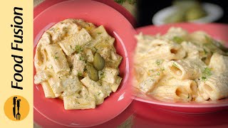 Creamy Dill Pasta Recipe by Food Fusion [upl. by Pell]