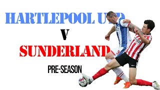 Hartlepool Utd v Sunderland AFC Highlights  PreSeason Friendly [upl. by Herwin]