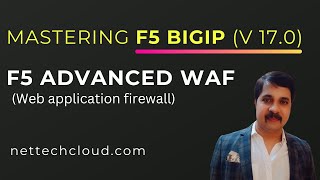 F5 BIGIP V170 Advanced WAF Web Application Firewall  nettechcloudcom [upl. by Aryc]