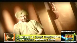 Tribute to Surjit Bindrakhia  Part 3 Clip 1 [upl. by Ibbie]