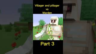 Villager and pillager vs Warden part3 viral [upl. by Burt]