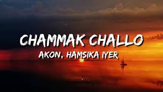 Chammak Challo RaOne Lyrics  Akon Hamsika Iyer [upl. by Atenik]