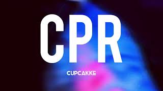 CPR  Cupcakke Lyrics [upl. by Tavia471]