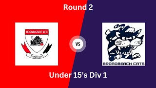 Morningside Panthers v Broadbeach Cats U15s Round 2 2023 [upl. by Gilpin523]