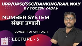 Number System Class 05Concept of Unit Digitupp upsi sscbanking railway spytutorial yogesh [upl. by Neehcas]