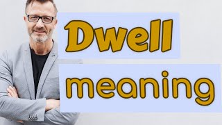 Dwell  Meaning of dwell 📖 📖 📖 📖 📖 [upl. by Bili]