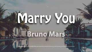 Bruno Mars  Marry You Lyric Video [upl. by Akeim]