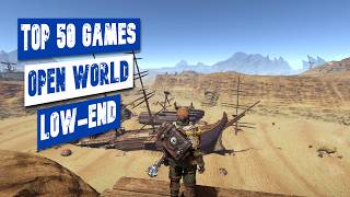 Another Top 50 Open World Games For LowEnd PC  Potato amp LowEnd Games [upl. by Hagile]