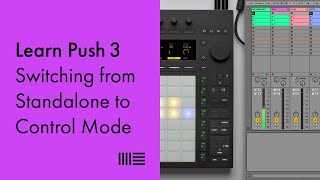 Learn Push 3 Switching from Standalone to Control Mode [upl. by Lattonia]