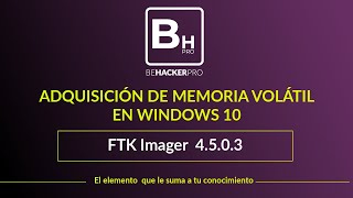 Examinando la memoria de aplicaciones en Windows FTK Imager  Behackerpro [upl. by Eneleahs]