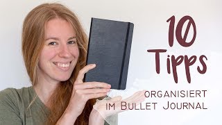 10 Tipps  Organisiert im Bullet Journal  Notizbuch  Tagebuch [upl. by Erelia]