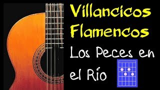 🎸 LOS PECES EN EL RIO Villancicos Flamencos 2021  COMO TOCAR VILLANCICOS FLAMENCOS [upl. by Saxen]