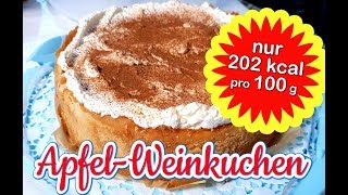 ApfelWeinkuchen Rezept 1 Leichter Kuchen 206 Kcal pro 100 g leicht gemacht [upl. by Furey]