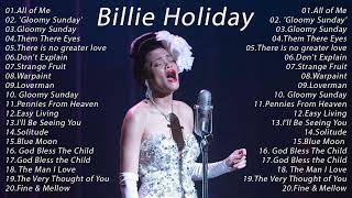 Billie Holiday  Billie Holiday Greatest Hits  Billie Holiday Full Album 2022  Playlist [upl. by Liva]