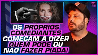 COMEDIANTES LACRADORES A MÁ INFLUÊNCIA do POLITICAMENTE CORRETO na COMÉDIA do BRASIL [upl. by Ralina]