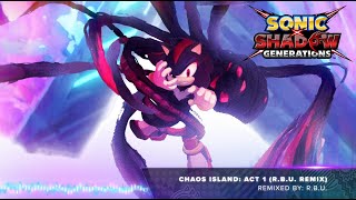 SONIC X SHADOW GENERATIONS OST  Chaos island Act 1 [upl. by Adnuahs892]