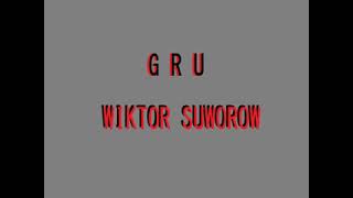 001 Wiktor Suworow  GRU [upl. by Goodwin]