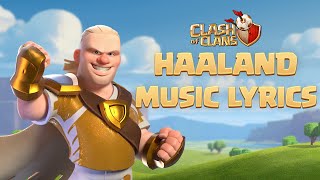 🎶 Haaland for the Win Haaland Song Lyrics Video  🎶 Clash of Clans Official [upl. by Lothar]