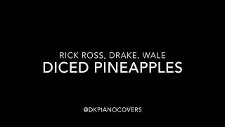 Diced Pineapples Piano Instrumental [upl. by Ronoc]