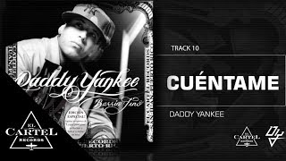 Daddy Yankee  10 quotCuéntamequot Bonus Track Version Audio Oficial [upl. by Noinatrad]