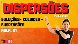 DISPERSÕES  Misturas soluções colóides e suspensões [upl. by Burleigh]