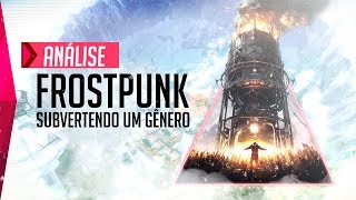 Frostpunk  Análise [upl. by Tsnre]