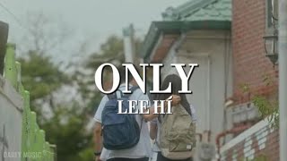 Lee Hi  Only Sub Español [upl. by Ajuna]