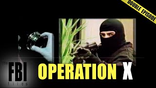 Operation X  DOUBLE EPISODE  The FBI Files [upl. by Beard]