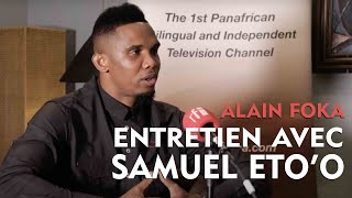 FOOT  Interview exclusive de Samuel Etoo [upl. by Bora]