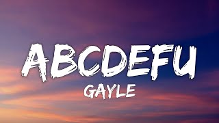 1 HOUR GAYLE  abcdefu Lyrics [upl. by Mackenzie768]