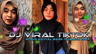 DJ VIRAL TIKTOK FULL BASS TERBARU 2024 [upl. by Jehiel]