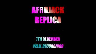 Afrojack  Replica OUT NOW  Check details  Wall [upl. by Emia]