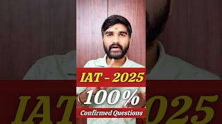 IAT 2025 Question😳 Leaked 100 Confirmed✅  IISER Aptitude Test 2025  IISER Exam Information 2025 [upl. by Dustie342]