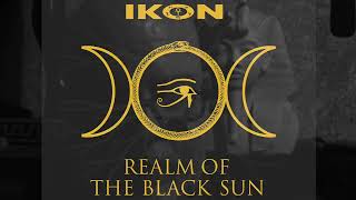 IKON REALM OF THE BLACK SUN ALBUM PROMO [upl. by Jamieson933]