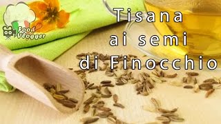 TISANA AI SEMI DI FINOCCHIO CONTRO GONFIORE ADDOMINALE  FoodVlogger [upl. by Sukcirdor]